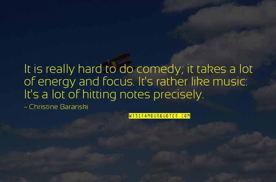 Hitting Quotes By Christine Baranski: It is really hard to do comedy; it
