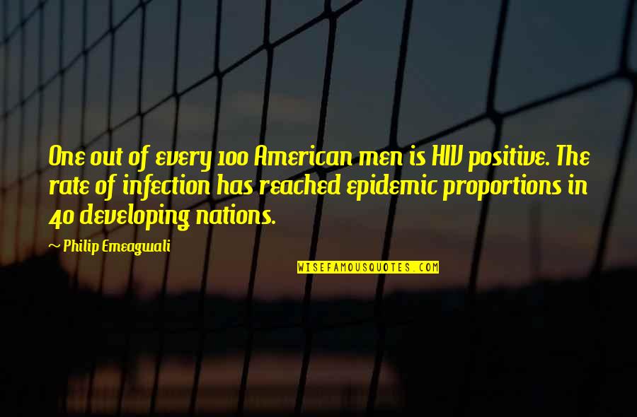 Hiv Quotes By Philip Emeagwali: One out of every 100 American men is