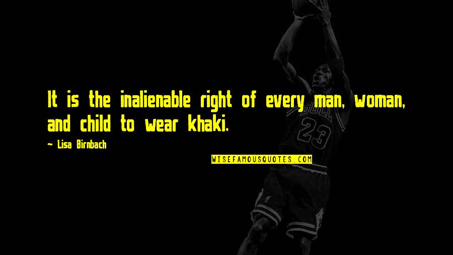 Hjerne Quotes By Lisa Birnbach: It is the inalienable right of every man,