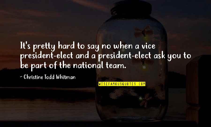 Hmrc Online Quotes By Christine Todd Whitman: It's pretty hard to say no when a Hmrc Online Quotes By Christine Todd Whitman: It's pretty hard to say no when a