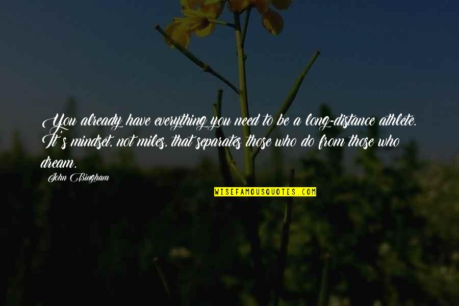 Hobbit Burglar Quotes By John Bingham: You already have everything you need to be Hobbit Burglar Quotes By John Bingham: You already have everything you need to be