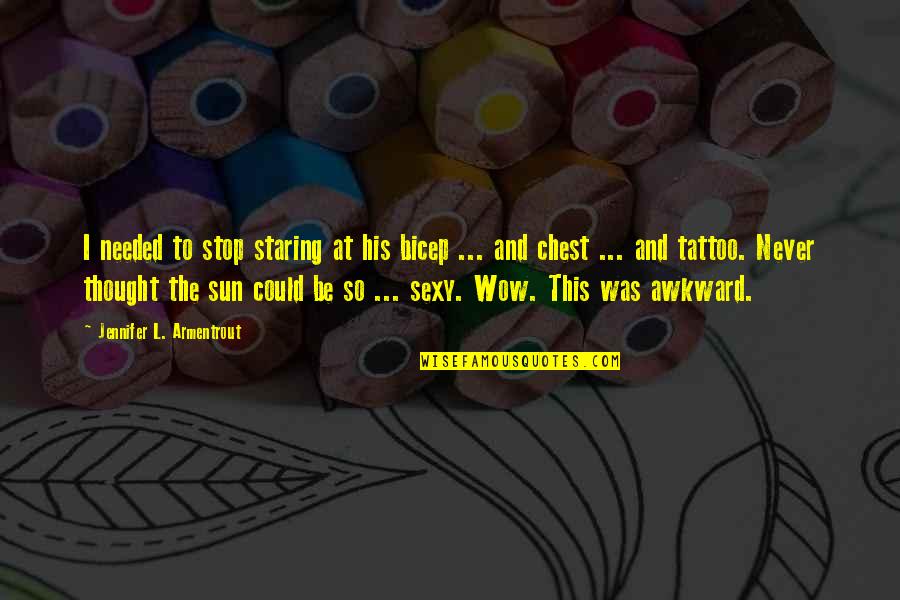 Hobbling Punishment Quotes By Jennifer L. Armentrout: I needed to stop staring at his bicep Hobbling Punishment Quotes By Jennifer L. Armentrout: I needed to stop staring at his bicep