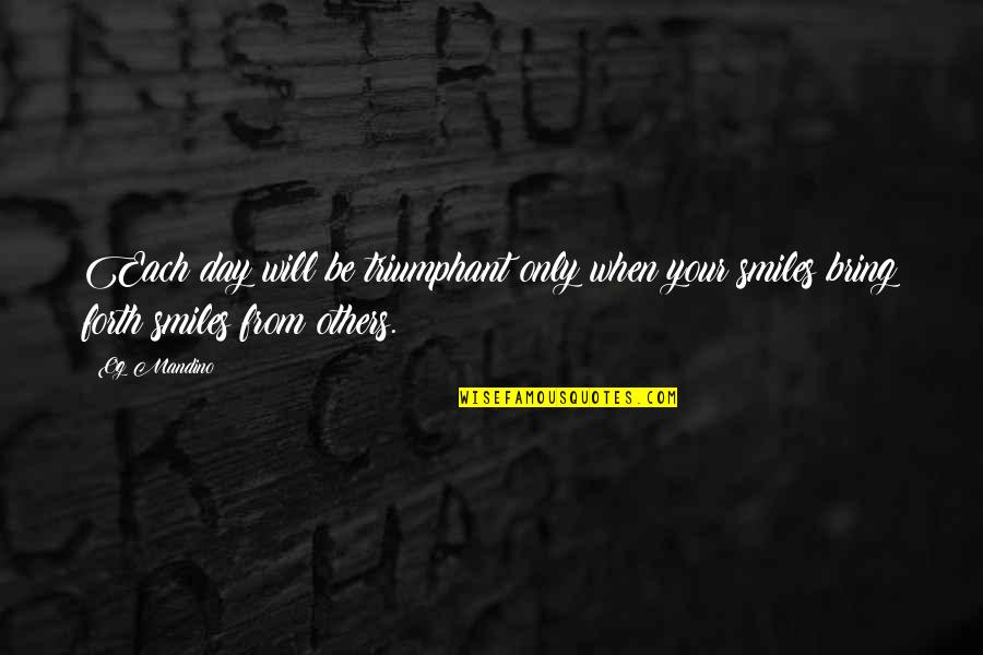 Hobeika Elie Quotes By Og Mandino: Each day will be triumphant only when your