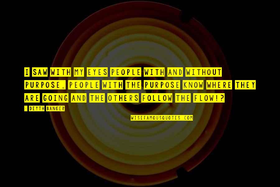 Hockemeyer Miller Quotes By Deyth Banger: I saw with my eyes people with and Hockemeyer Miller Quotes By Deyth Banger: I saw with my eyes people with and