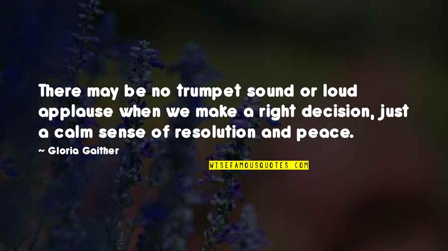 Hodgetwins Inspirational Quotes By Gloria Gaither: There may be no trumpet sound or loud Hodgetwins Inspirational Quotes By Gloria Gaither: There may be no trumpet sound or loud