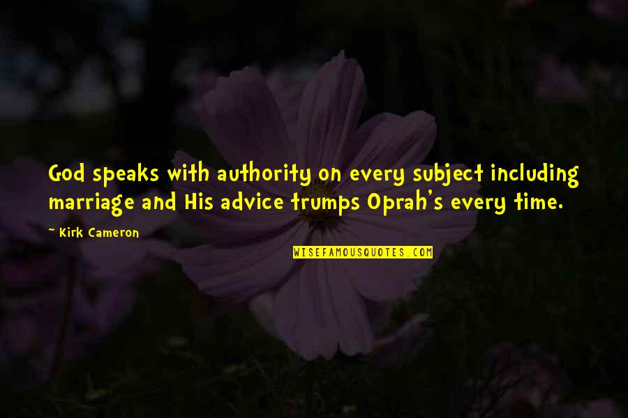 Hoegh Sailing Quotes By Kirk Cameron: God speaks with authority on every subject including Hoegh Sailing Quotes By Kirk Cameron: God speaks with authority on every subject including