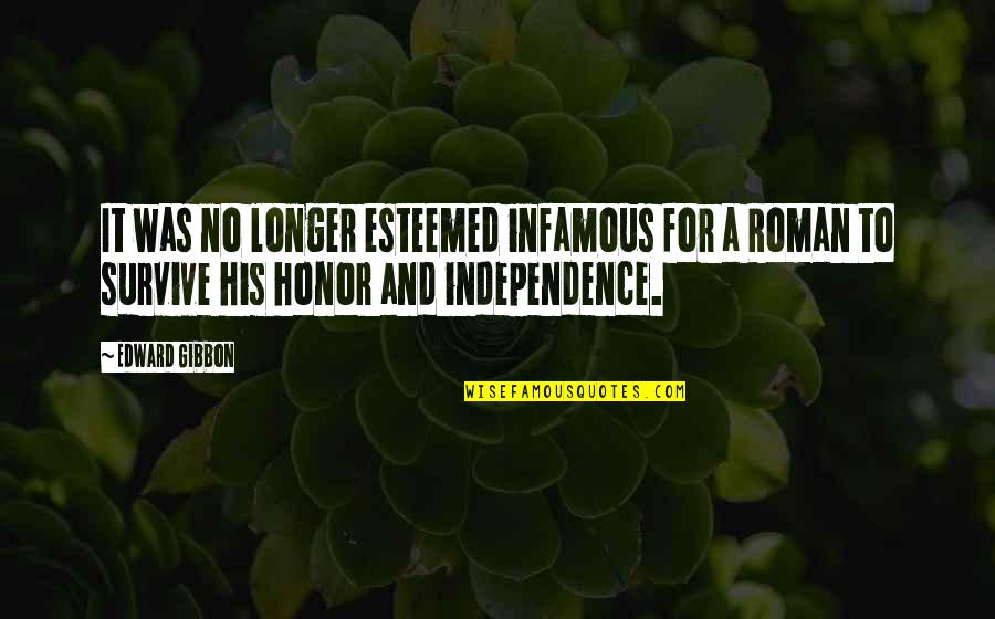 Hoey King Quotes By Edward Gibbon: It was no longer esteemed infamous for a