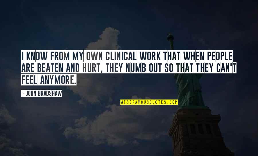 Hogswatch Cards Quotes By John Bradshaw: I know from my own clinical work that Hogswatch Cards Quotes By John Bradshaw: I know from my own clinical work that