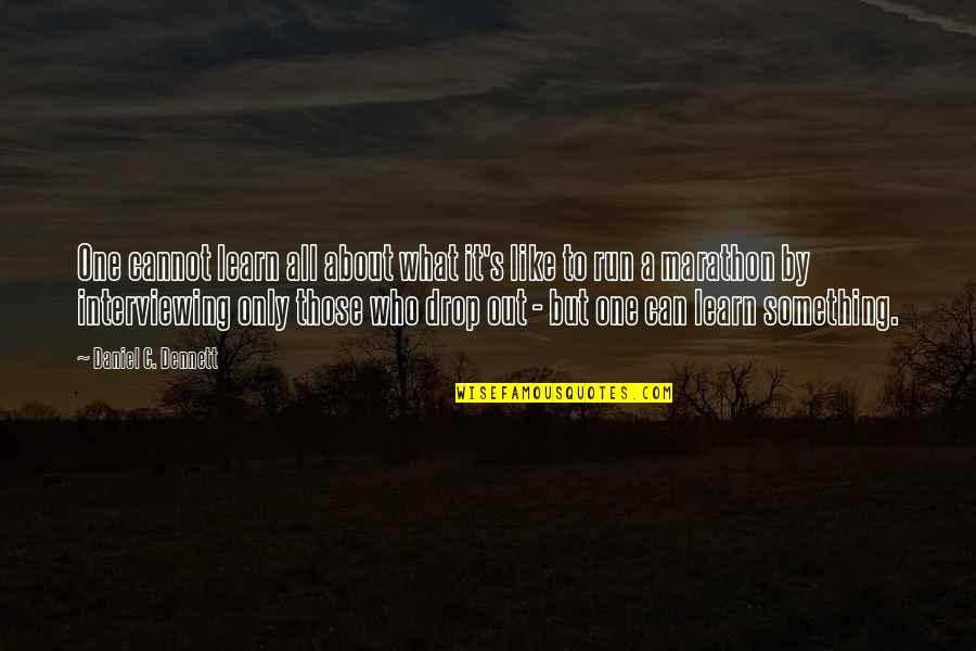 Hogwarts Castle Quote Quotes By Daniel C. Dennett: One cannot learn all about what it's like Hogwarts Castle Quote Quotes By Daniel C. Dennett: One cannot learn all about what it's like