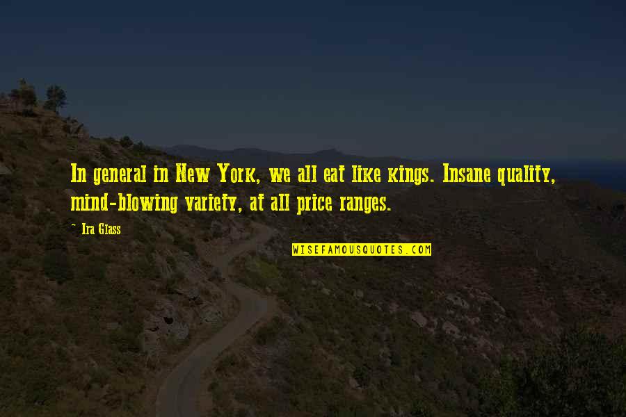 Hogwarts Quote Quotes By Ira Glass: In general in New York, we all eat Hogwarts Quote Quotes By Ira Glass: In general in New York, we all eat