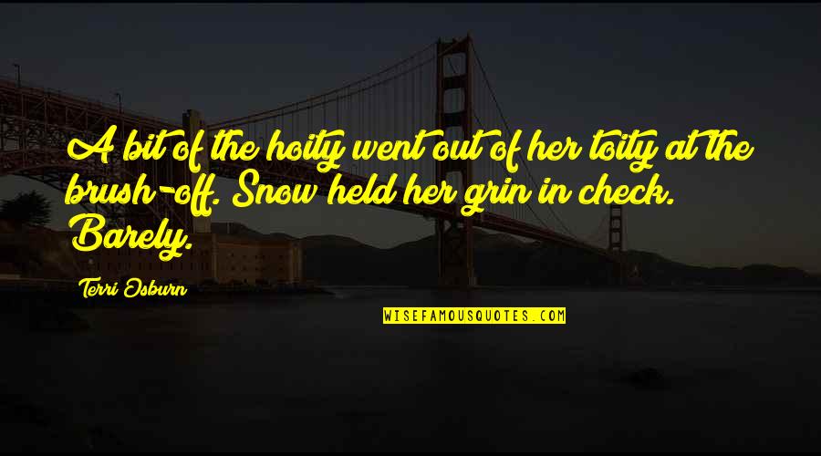 Hoity Quotes By Terri Osburn: A bit of the hoity went out of Hoity Quotes By Terri Osburn: A bit of the hoity went out of