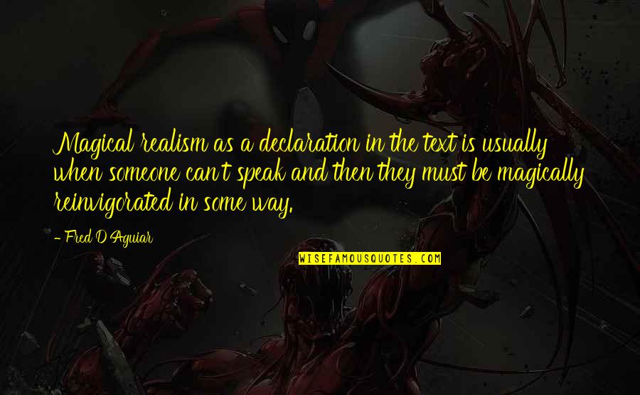 Hojarasca En Quotes By Fred D'Aguiar: Magical realism as a declaration in the text Hojarasca En Quotes By Fred D'Aguiar: Magical realism as a declaration in the text