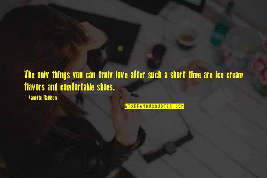 Holberton San Francisco Quotes By Janette Rallison: The only things you can truly love after Holberton San Francisco Quotes By Janette Rallison: The only things you can truly love after