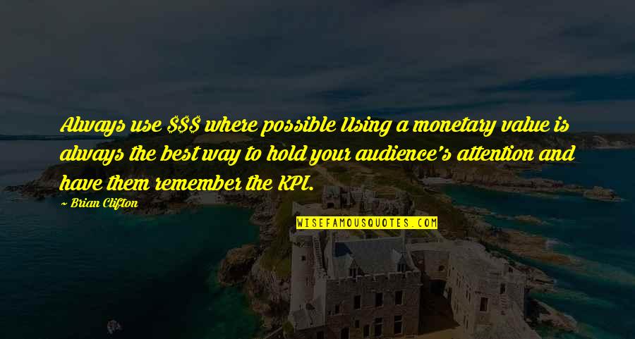 Hold Your Quotes By Brian Clifton: Always use $$$ where possible Using a monetary Hold Your Quotes By Brian Clifton: Always use $$$ where possible Using a monetary
