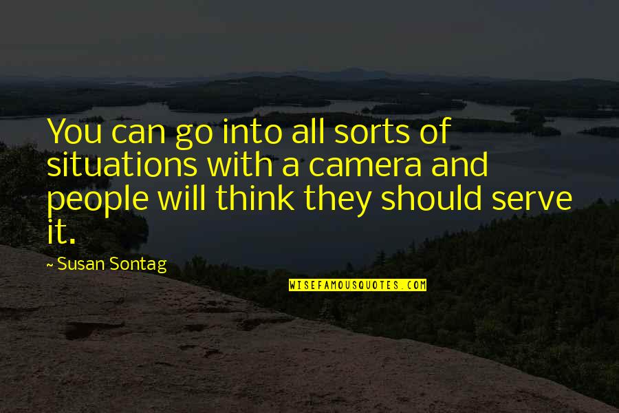 Holden Caulfield Anti Hero Quotes By Susan Sontag: You can go into all sorts of situations Holden Caulfield Anti Hero Quotes By Susan Sontag: You can go into all sorts of situations