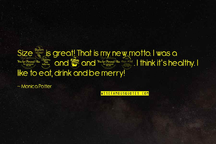 Holden Feeling Depressed Quotes By Monica Potter: Size 8 is great! That is my new Holden Feeling Depressed Quotes By Monica Potter: Size 8 is great! That is my new