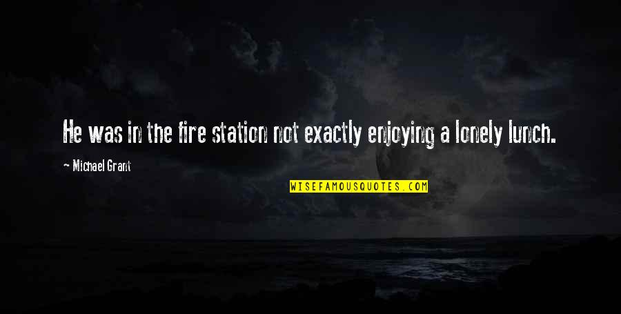 Holden's Depression Quotes By Michael Grant: He was in the fire station not exactly Holden's Depression Quotes By Michael Grant: He was in the fire station not exactly