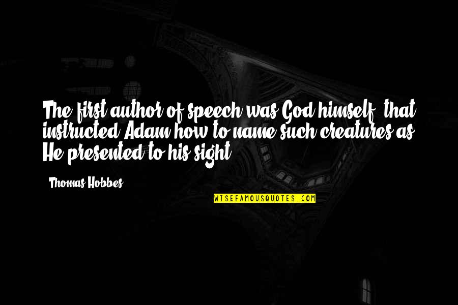 Holding Hands Cute Baby Hand Quotes By Thomas Hobbes: The first author of speech was God himself, Holding Hands Cute Baby Hand Quotes By Thomas Hobbes: The first author of speech was God himself,