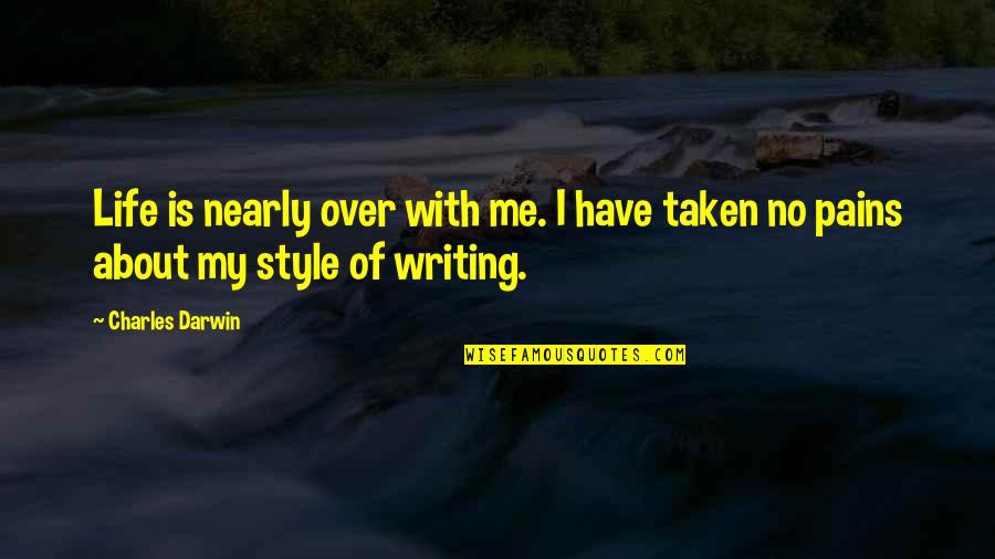 Holding Little Hands Quotes By Charles Darwin: Life is nearly over with me. I have