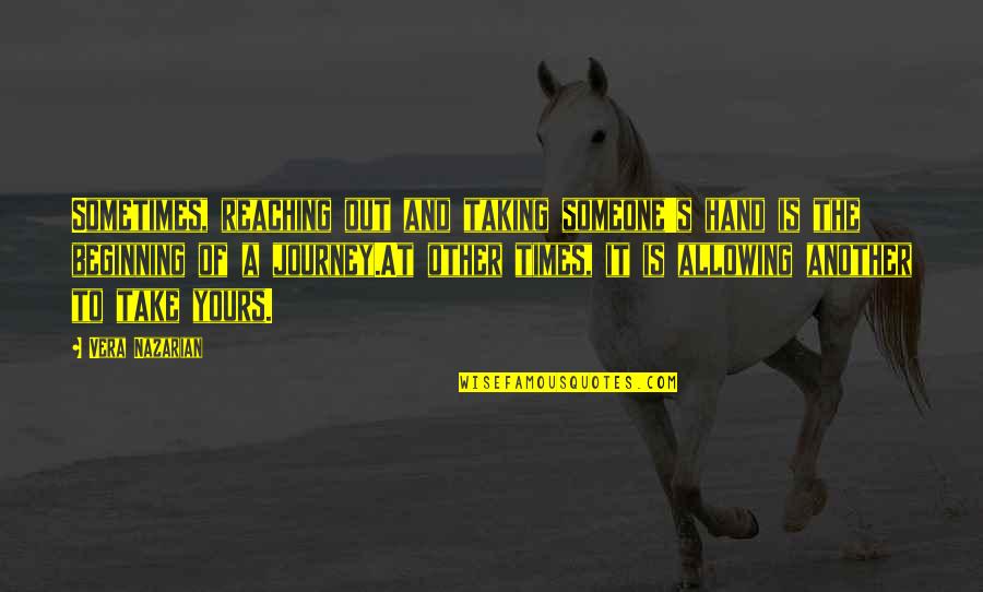 Holding On Together Quotes By Vera Nazarian: Sometimes, reaching out and taking someone's hand is Holding On Together Quotes By Vera Nazarian: Sometimes, reaching out and taking someone's hand is