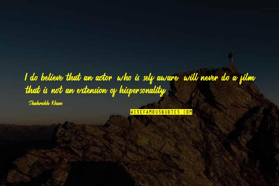 Holding Your Feelings Inside Quotes By Shahrukh Khan: I do believe that an actor, who is Holding Your Feelings Inside Quotes By Shahrukh Khan: I do believe that an actor, who is