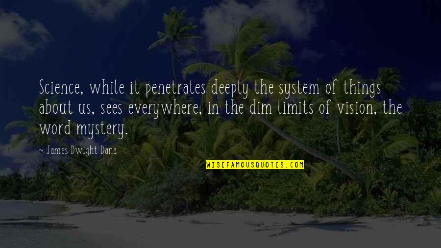 Holdover Rent Quotes By James Dwight Dana: Science, while it penetrates deeply the system of Holdover Rent Quotes By James Dwight Dana: Science, while it penetrates deeply the system of