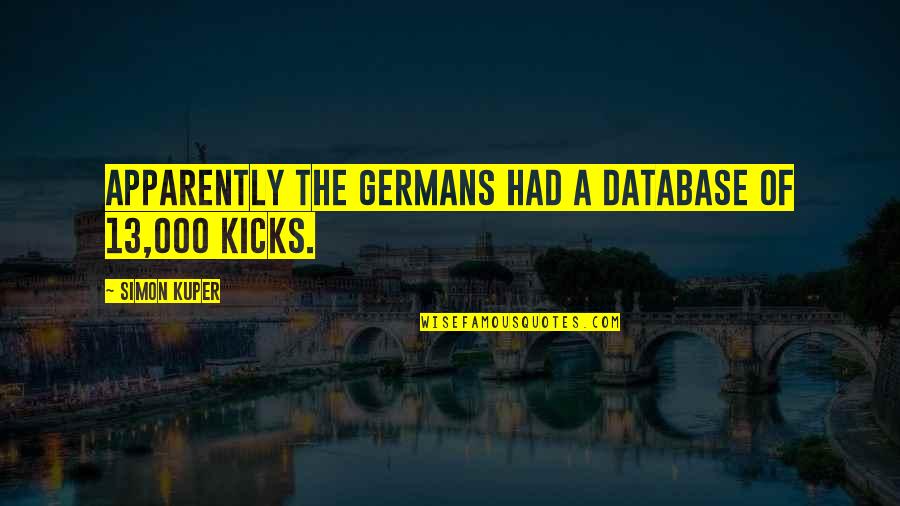Holdsworth Inc Las Vegas Quotes By Simon Kuper: Apparently the Germans had a database of 13,000 Holdsworth Inc Las Vegas Quotes By Simon Kuper: Apparently the Germans had a database of 13,000
