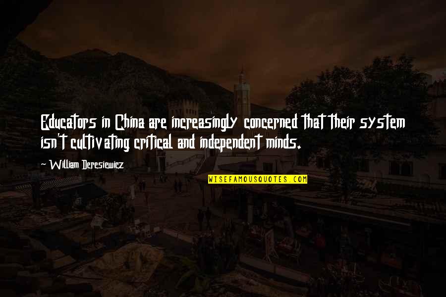 Holes Sploosh Quotes By William Deresiewicz: Educators in China are increasingly concerned that their Holes Sploosh Quotes By William Deresiewicz: Educators in China are increasingly concerned that their