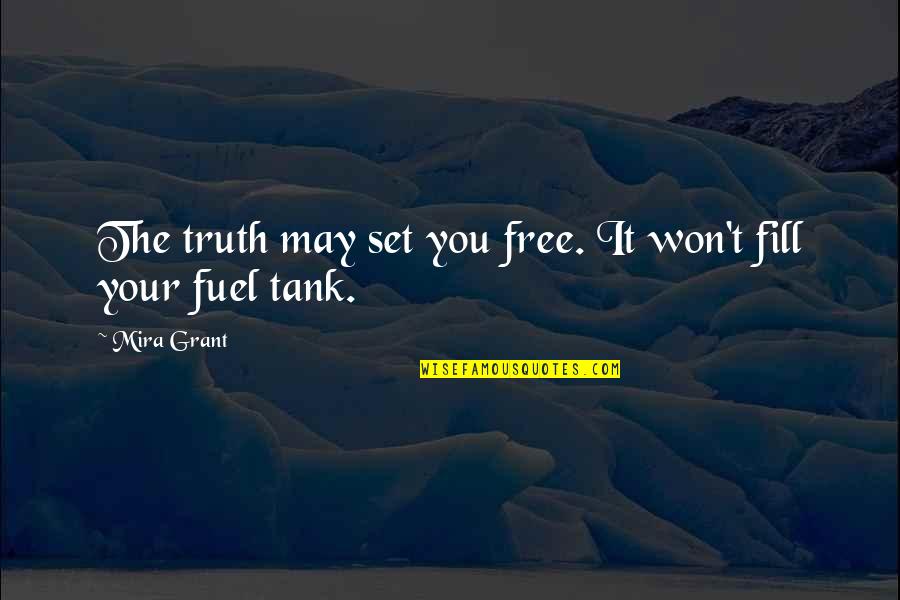 Holevas Mckee Quotes By Mira Grant: The truth may set you free. It won't