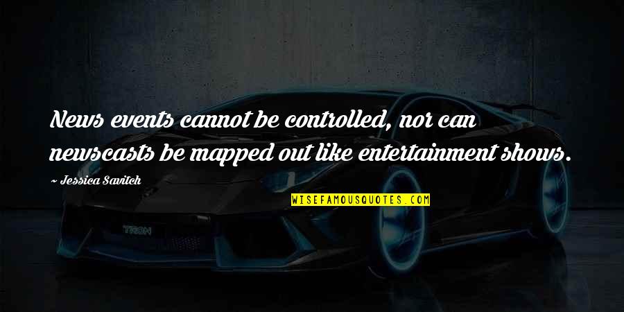 Holidays Over Funny Quotes By Jessica Savitch: News events cannot be controlled, nor can newscasts Holidays Over Funny Quotes By Jessica Savitch: News events cannot be controlled, nor can newscasts