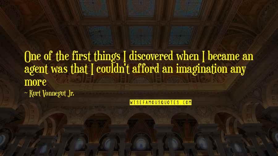 Hollering Wolf Quotes By Kurt Vonnegut Jr.: One of the first things I discovered when