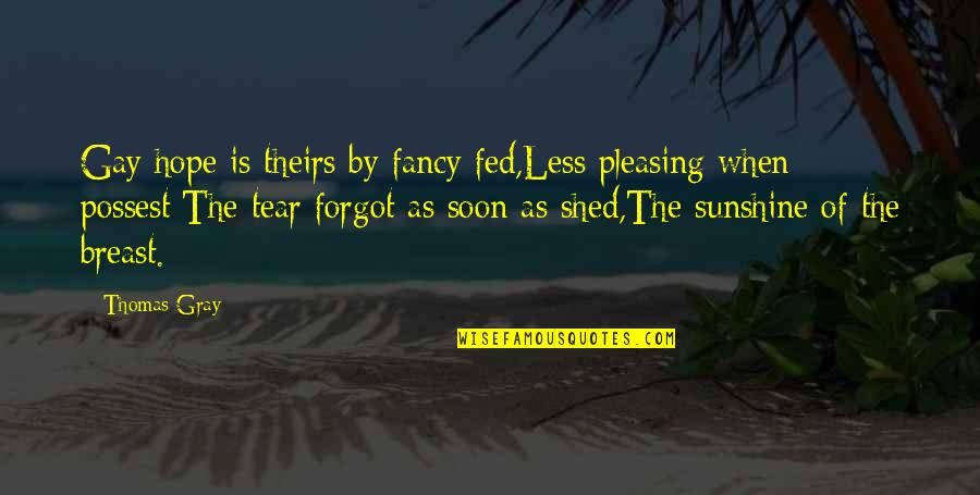 Hollerith's Quotes By Thomas Gray: Gay hope is theirs by fancy fed,Less pleasing Hollerith's Quotes By Thomas Gray: Gay hope is theirs by fancy fed,Less pleasing