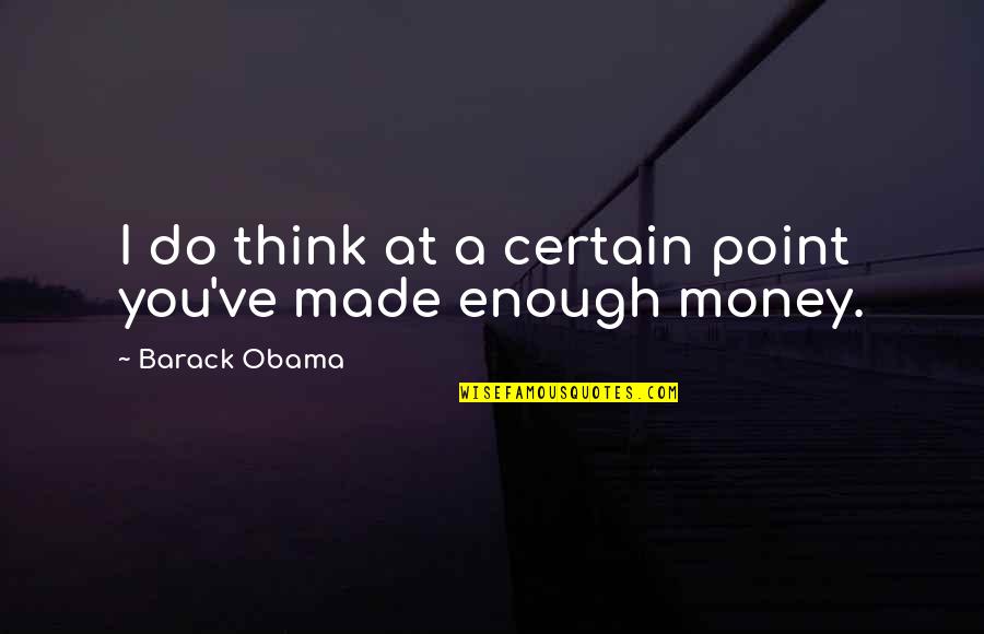 Hollett Illinois Quotes By Barack Obama: I do think at a certain point you've