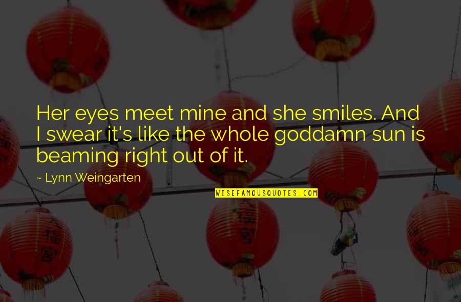 Hollfelder Lab Quotes By Lynn Weingarten: Her eyes meet mine and she smiles. And