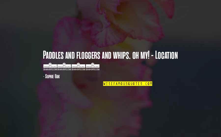 Hollifield Real Estate Quotes By Sophie Oak: Paddles and floggers and whips, oh my! -