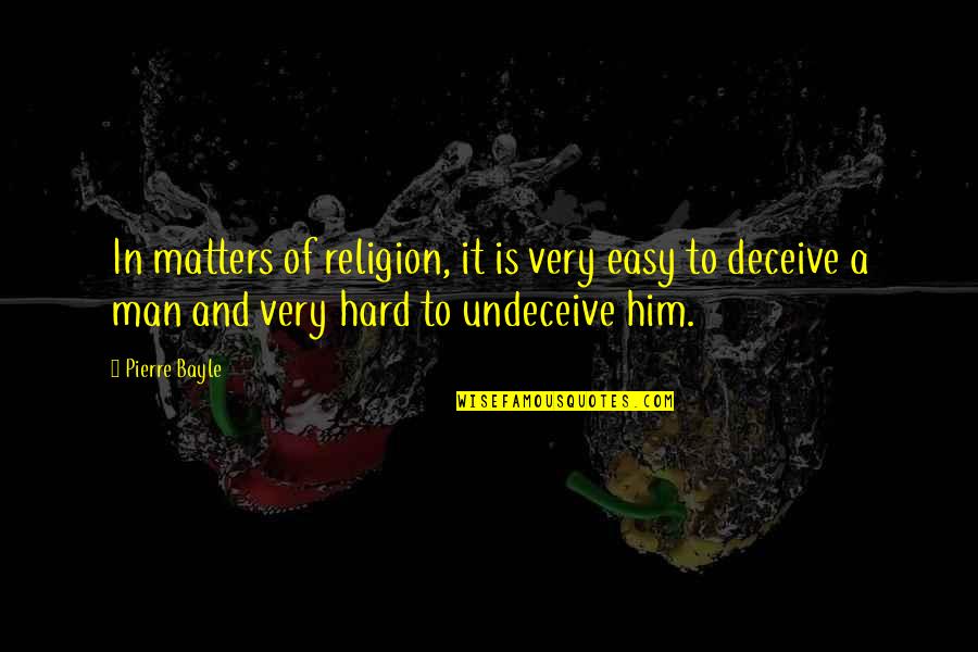 Holnaput N Quotes By Pierre Bayle: In matters of religion, it is very easy Holnaput N Quotes By Pierre Bayle: In matters of religion, it is very easy
