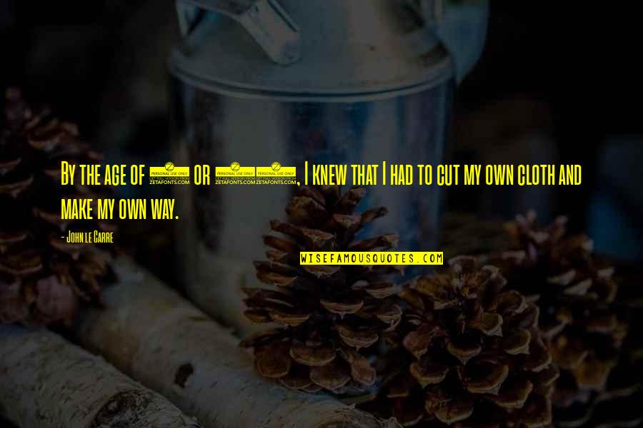 Holtmeier Pit Quotes By John Le Carre: By the age of 9 or 10, I