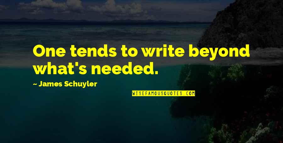 Holubec Seed Quotes By James Schuyler: One tends to write beyond what's needed. Holubec Seed Quotes By James Schuyler: One tends to write beyond what's needed.