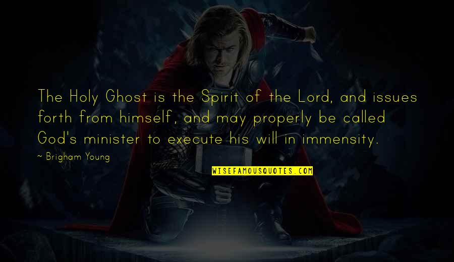 Holy Ghost Quotes By Brigham Young: The Holy Ghost is the Spirit of the