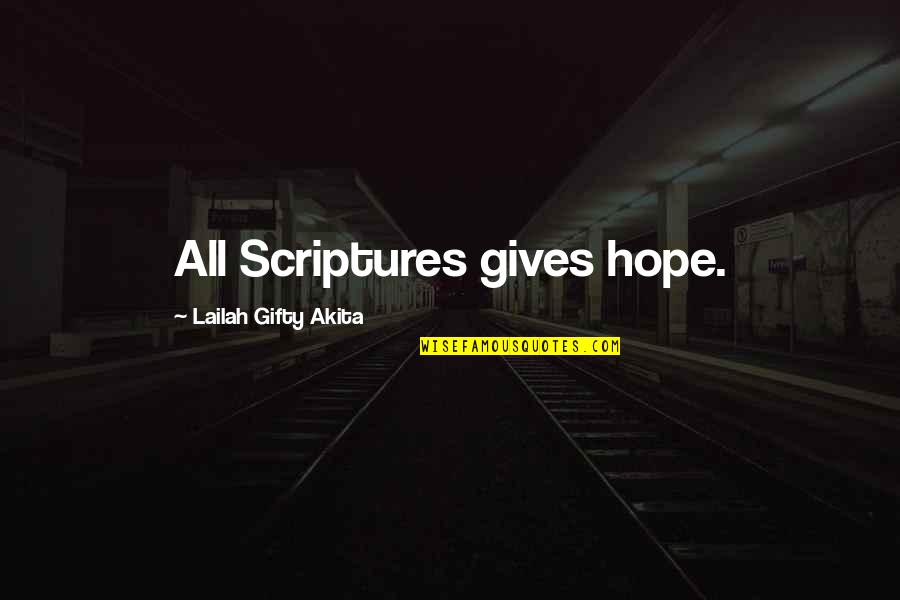 Holy Writings Quotes By Lailah Gifty Akita: All Scriptures gives hope.