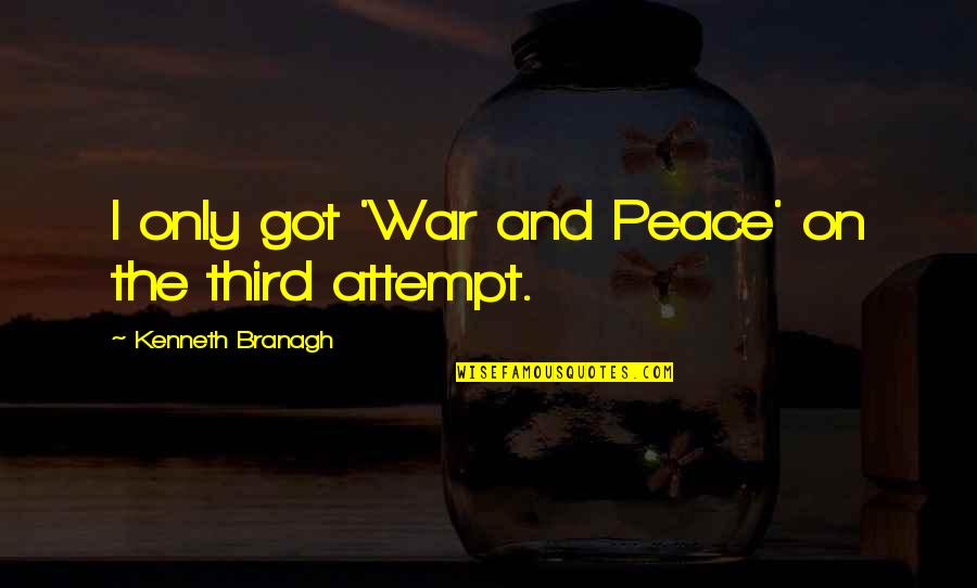 Home Alone French Quote Quotes By Kenneth Branagh: I only got 'War and Peace' on the Home Alone French Quote Quotes By Kenneth Branagh: I only got 'War and Peace' on the