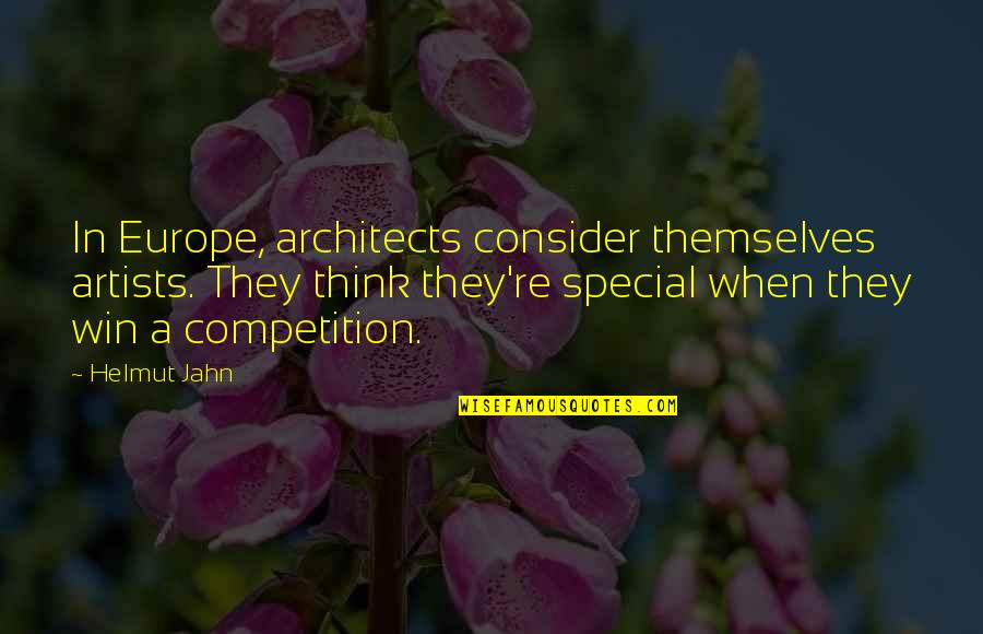 Home Brew Quotes By Helmut Jahn: In Europe, architects consider themselves artists. They think