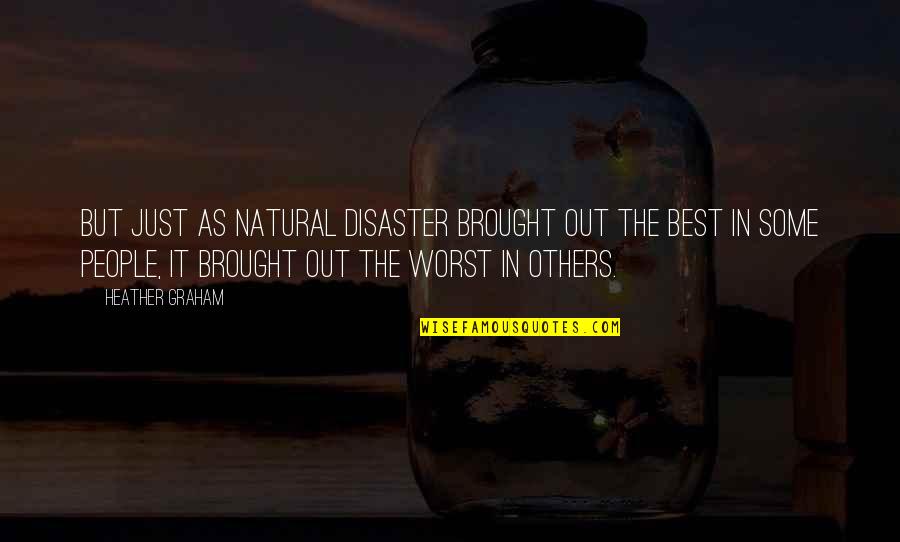 Home Decor Wall Stickers Quotes By Heather Graham: But just as natural disaster brought out the