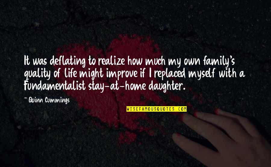 Home How Quotes By Quinn Cummings: It was deflating to realize how much my Home How Quotes By Quinn Cummings: It was deflating to realize how much my