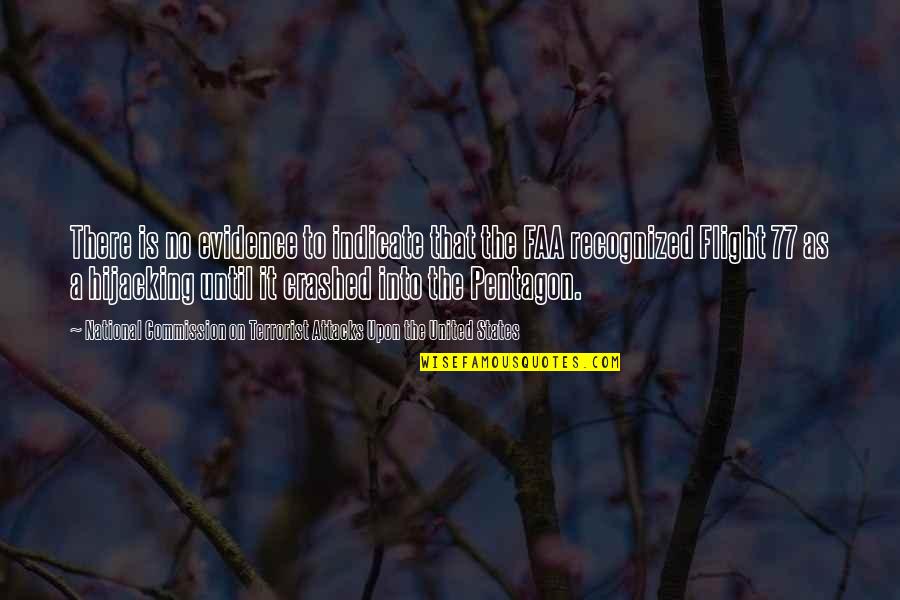 Home Mottos Quotes By National Commission On Terrorist Attacks Upon The United States: There is no evidence to indicate that the