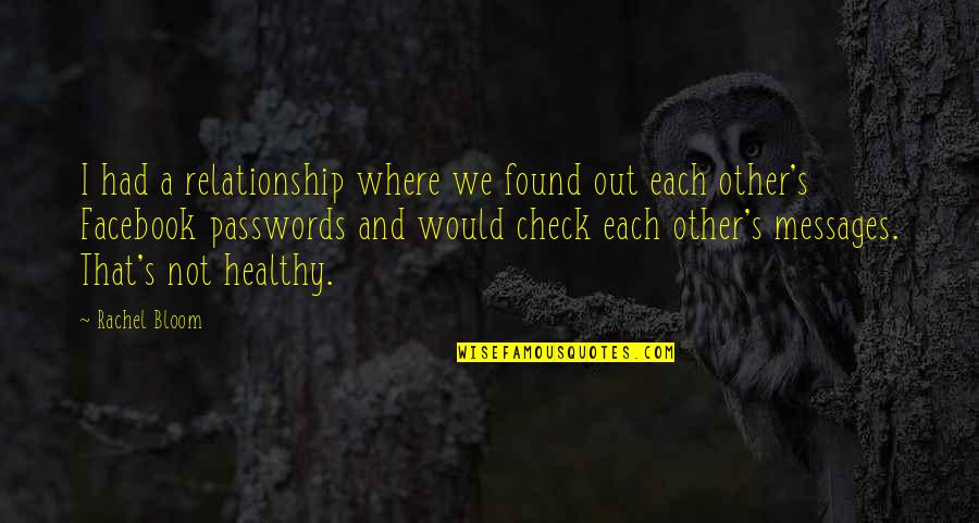 Homelands Quotes By Rachel Bloom: I had a relationship where we found out