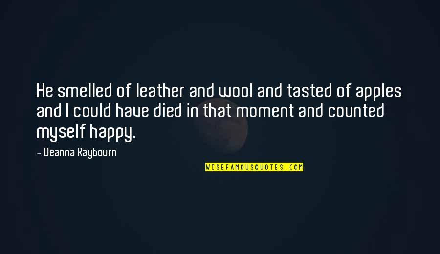 Homer Simpson Chili Quotes By Deanna Raybourn: He smelled of leather and wool and tasted
