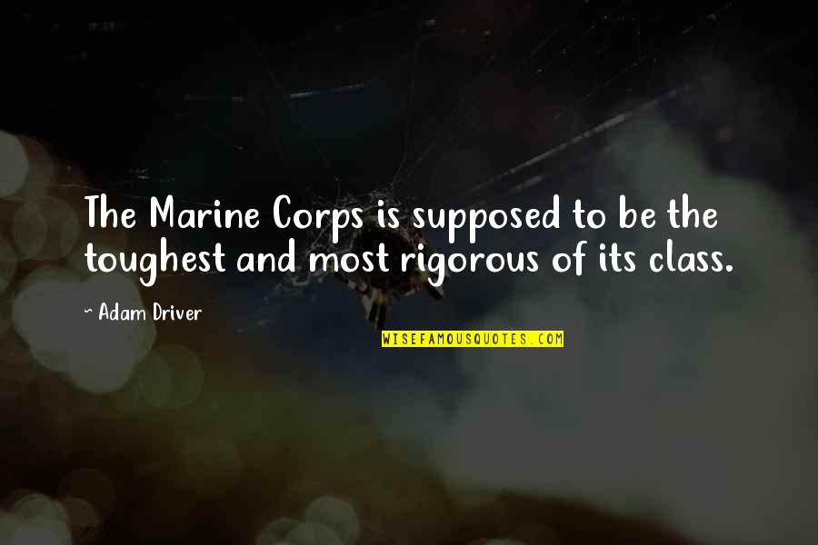 Homestores On Roblox Quotes By Adam Driver: The Marine Corps is supposed to be the