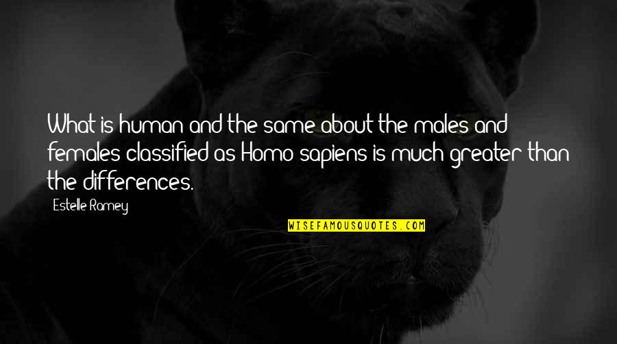 Homo Quotes By Estelle Ramey: What is human and the same about the