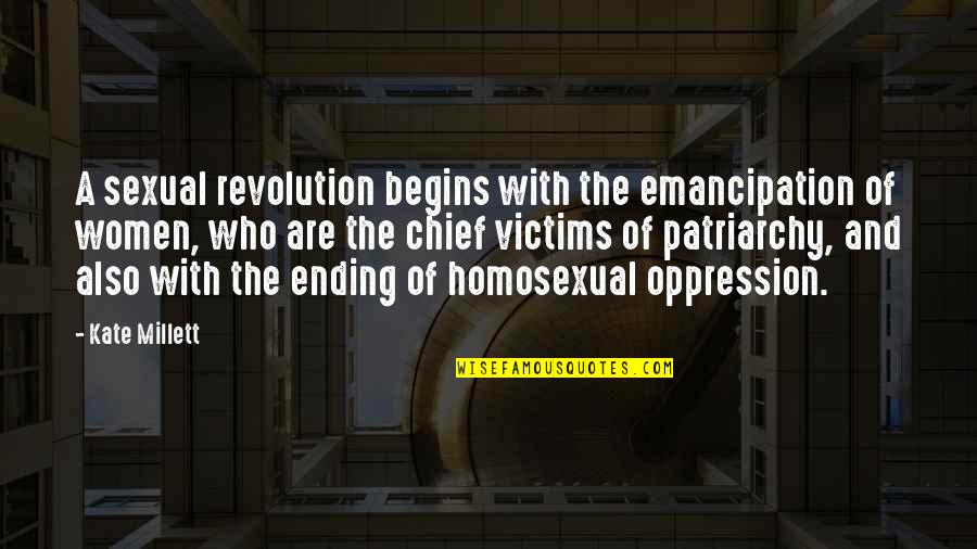 Homosexual Quotes By Kate Millett: A sexual revolution begins with the emancipation of